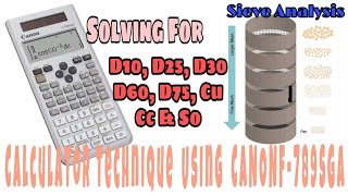 Sieve Analysis ¦ Solving for Cu Cc and So using Canon F789SGA  CALCULATOR TECHNIQUE [upl. by Loggins732]