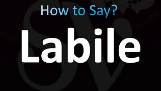 How to Pronounce Labile CORRECTLY [upl. by Siraved]