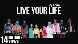 Gen Halilintar  Live Your Life Lyric Video [upl. by Aleafar836]