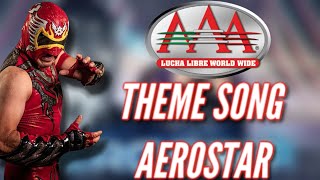 AAA THEME SONG AEROSTAR [upl. by Allemaj947]