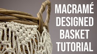 DIY MACRAME DESIGNED BASKET TUTORIAL [upl. by Noteek]