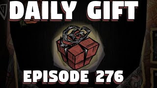 Dont Starve Together Daily Gift Opening  Episode 276  DST Daily Gift  Dont Starve Daily Skin [upl. by Anurag161]