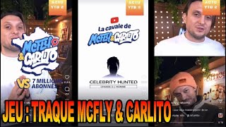 TRAQUE MCFLY ET CARLITO VS 7M JEU CELIBRITY HUNTER CONCOURS [upl. by Eserehs954]