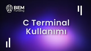 BEM Funding C Terminal Kullanımı [upl. by Coralyn991]