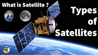 What are satellites   satellite and its types  Learn about satellites [upl. by Aynatahs]