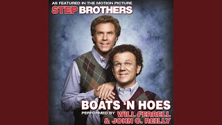 Boats N Hoes From the Motion Picture quotStep Brothersquot [upl. by Haeluj]