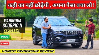 New Mahindra Scorpio N Z8 Select 2024  Ownership Review  Most Value For Money Variant  🤔 [upl. by Oran]