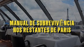 10 REGRINHAS SOBRE RESTAURANTES EM PARIS MANUAL DE SOBREVIVÊNCIA dicasdeparis andredegrossi [upl. by Sadnalor555]