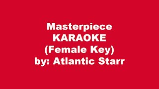 Atlantic Star Masterpiece Karaoke Female Key [upl. by Rihsab]