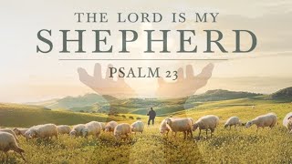 The Lord is My Shepherd [upl. by Ellerehs]