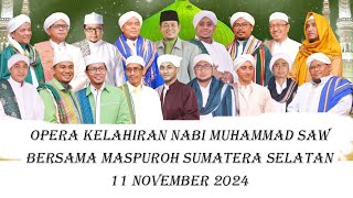 OPERA KELAHIRAN NABI MUHAMMAD SAW BERSAMA MASPUROH SUMSEL [upl. by Modla]