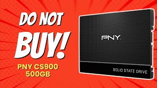 DONT BUY PNY CS900 500GB SSD BEFORE WATCHING THIS 🚫💻 10 Reasons [upl. by Fabria589]