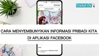 CARA MENYEMBUNYIKAN INFORMASI PRIBADI KITA DI APLIKASI FACEBOOK [upl. by Mcadams]