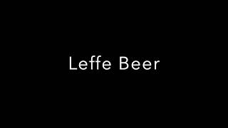 How To Pronounce Leffe Beer [upl. by Auburta230]