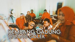 KEMBANG GADUNG  IBU DEDEH JURU KAWIH WAYANG GOLEK PUJARAN GIRI SANGGAR BUANA SUMEDANG [upl. by Esmeralda]