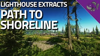 Path To Shoreline  Lighthouse Extract Guide  Escape From Tarkov [upl. by Adallard]