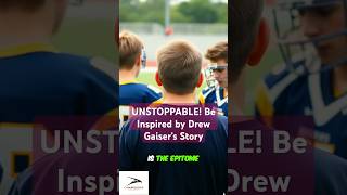 UNSTOPPABLE Drew Gaisers Inspiring Story of Selflessness amp Team Spirit inspiration mustwatch [upl. by Rehm]