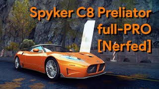 Nerfed Asphalt 8  Spyker C8 Preliator fullPRO Fully Upgraded [upl. by Yelsnik]