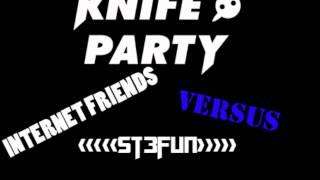 Knife Party  Internet friends  VIP st3fun edit [upl. by Nylkaj]