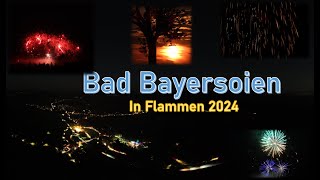 Feuerwerk  Bad Bayersoien in Flammen 2024  Das letzte mal [upl. by Tamarra]