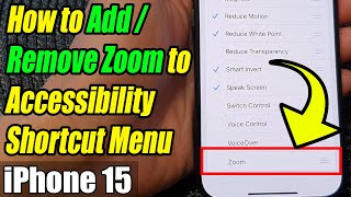 iPhone 1515 Pro Max How to AddRemove Zoom to Accessibility Shortcut Menu [upl. by Christye710]