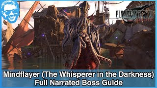 Mindflayer Boss  The Whisperer in the Darkness  Full Narrated Guide  Final Fantasy VII Rebirth [upl. by Yeffej]