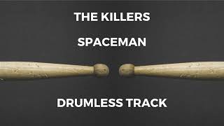 The Killers  Spaceman drumless [upl. by Florie]