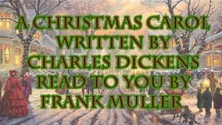 Charles Dickens  A Christmas Carol  Read to you by Frank Muller [upl. by Llehsar848]