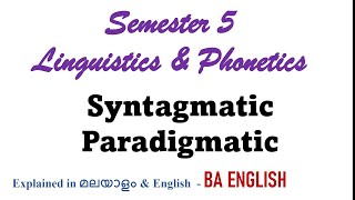 SyntagmaticParadigmatic Sem 5 BA ENGLISHdefined in Malayalamamp EnglishLinguistics and Phonetics [upl. by Collimore]