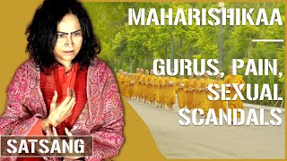 Maharishikaa  Gurus pain enlightenment reintegration scandal [upl. by Ecikram]