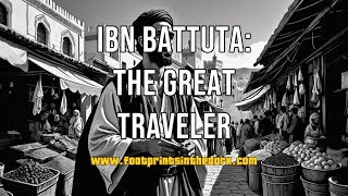 Ibn Battuta The Great Traveler [upl. by Medeah]