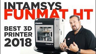 INTAMSYS Funmat HT  Best Industrial PEEK amp ULTEM™ 3D Printer 2018 [upl. by Mich]