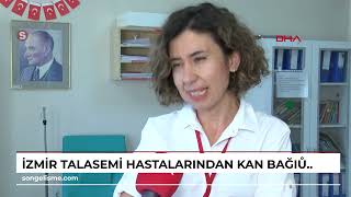 İZMİR Talasemi hastalarından kan bağışı çağrısı [upl. by Fenella]