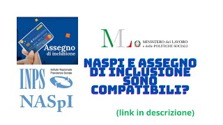 NASPI E ASSEGNO DI INCLUSIONE SONO COMPATIBILI  POSSO PERCEPIRE ENTRAMBI CONTEMPORANEAMENTE [upl. by Arta]