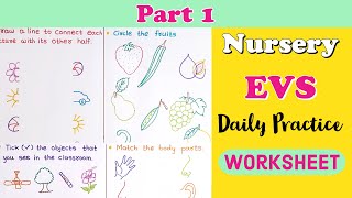 Nursery EVS Worksheets । EVS Worksheet for Nursery Class । Kindergarten । Nursery Syllabus  Part 1 [upl. by Ayoj]