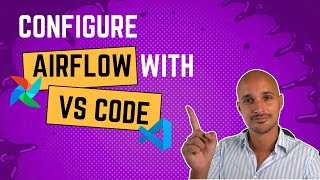 Configure VS Code to Develop Airflow DAGs with Docker at ease [upl. by Hembree241]