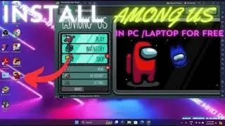 How to install AMONGOUS in pclaptop [upl. by Aliwt]