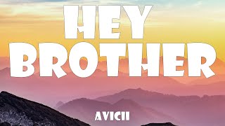 Avicii  Hey Brother Lyrics [upl. by Higginson221]