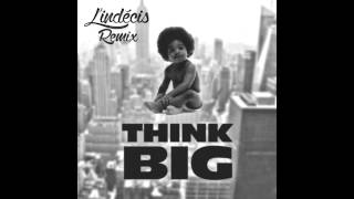 Notorious BIG  Think Big Lindécis Remix [upl. by Socha]