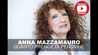 ANNA MAZZAMAURO QUANTO PRENDE DI PENSIONE [upl. by Ahsemac538]