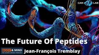 The Future Of Peptides  JeanFrancois Tremblay of Canlab [upl. by Freida]