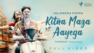 Gajendra Verma  Kitna Maza Aayega  Summary  Chapter 02 [upl. by Bliss883]