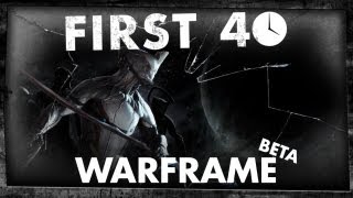 First 40  Warframe Beta Gameplay [upl. by Ponton]