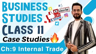 Internal Trade class 11 Business studies  Case Study Questions  Case based questions [upl. by Thursby]