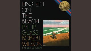 Einstein on the Beach Act I Scene 2  Trail [upl. by Attemaj]