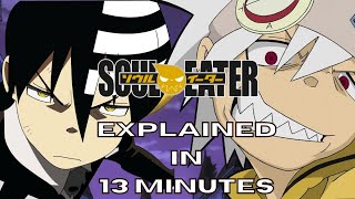 Soul Eater Explained in 13 Minutes [upl. by Nnaeirelav]