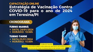 Estratégia de Vacinação Contra COVID19 para o ano de 2024 em TeresinaPI [upl. by Tiny]