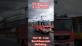 Die quotWÖLFEquot heulen Einsatzfahrt HLF BF Wolfsburg shorts automobile [upl. by Ocsinarf33]