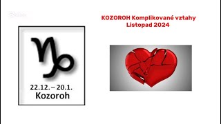 KOZOROH♑️ Listopad 2024 Komplikované vztahy [upl. by Palumbo]