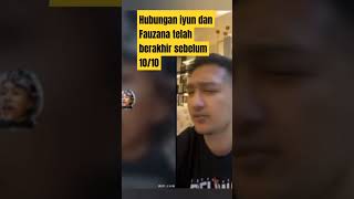 papi dan iyun tutupi hubungan dengan Fauzana selama ini fauzana iyun live fauzanaterbaru [upl. by Pepper781]